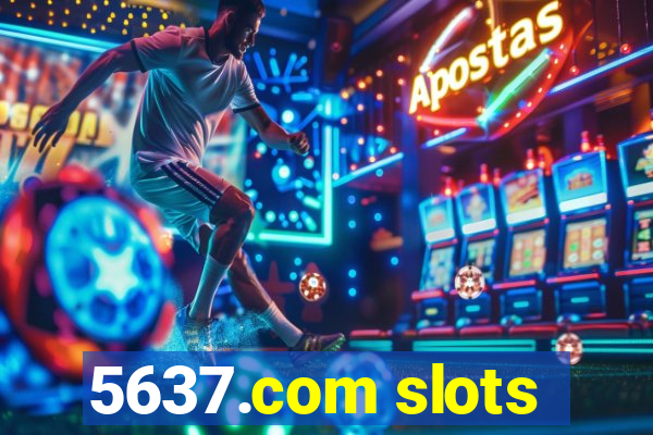 5637.com slots